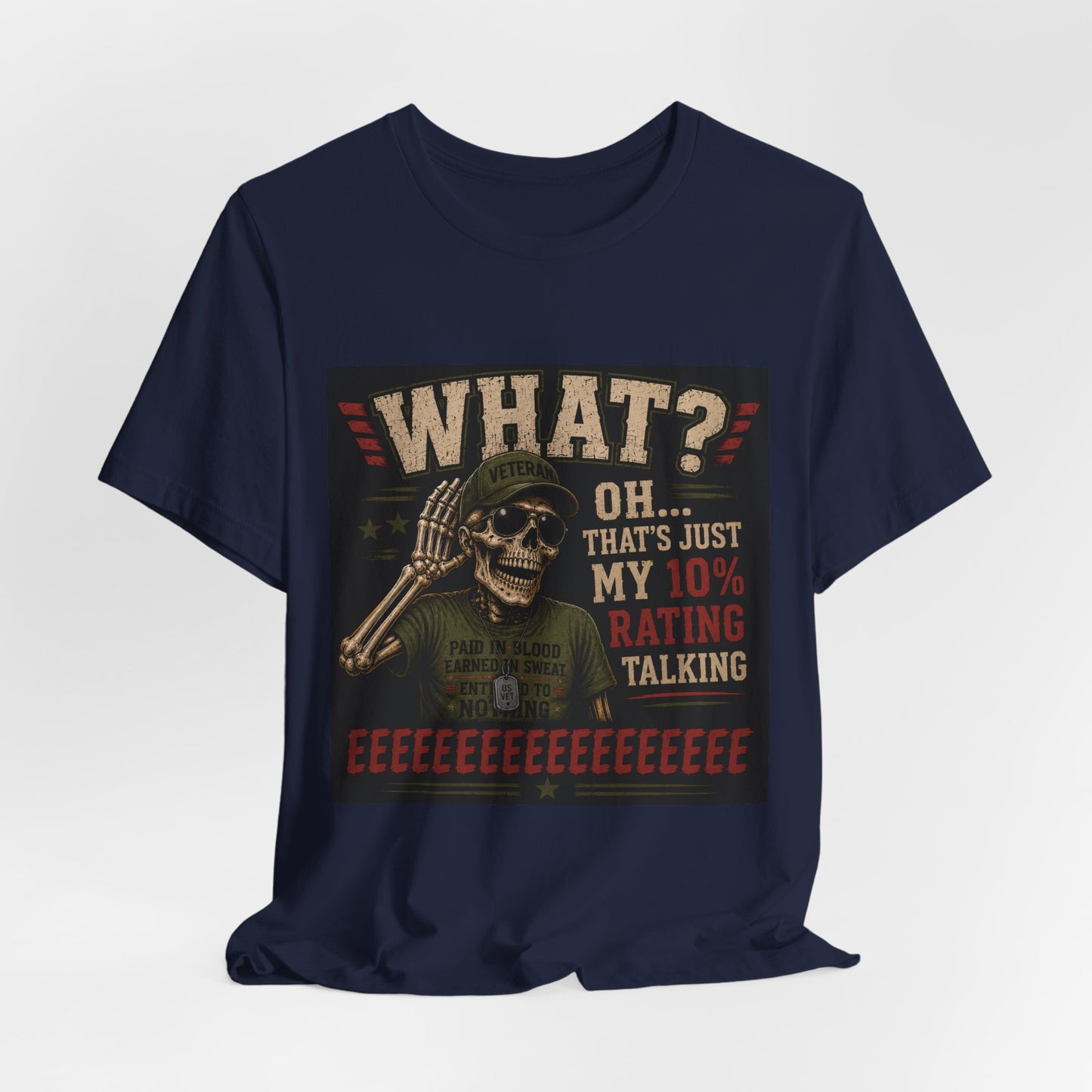 What? That’s Just My 10% Rating Talking T-Shirt | Skull Soldier Gaming Tee