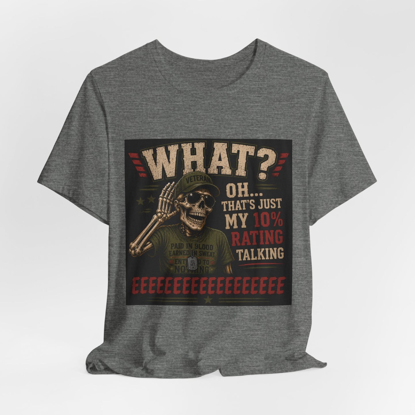 What? That’s Just My 10% Rating Talking T-Shirt | Skull Soldier Gaming Tee