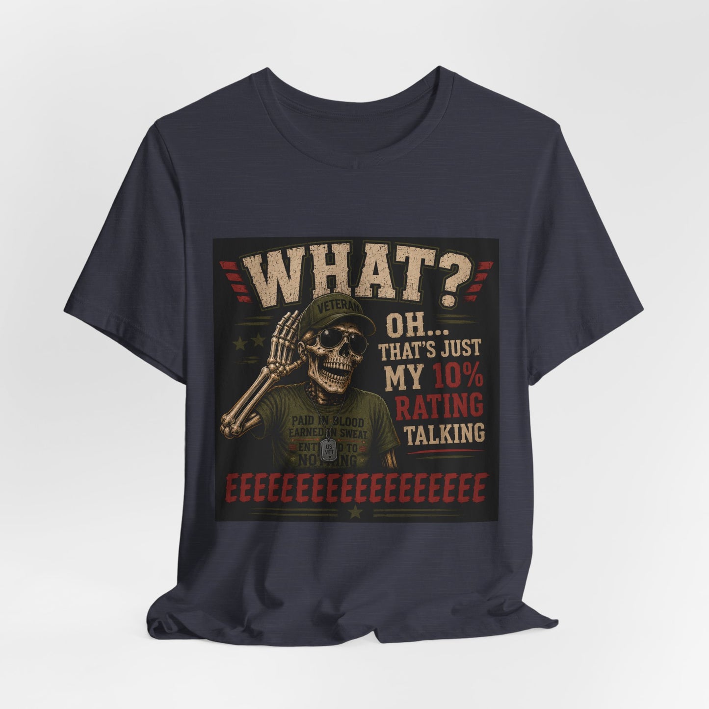 What? That’s Just My 10% Rating Talking T-Shirt | Skull Soldier Gaming Tee