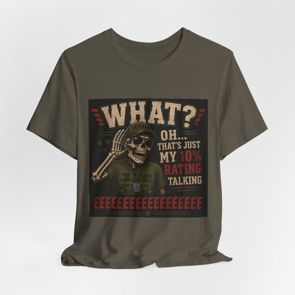 What? That’s Just My 10% Rating Talking T-Shirt | Skull Soldier Gaming Tee