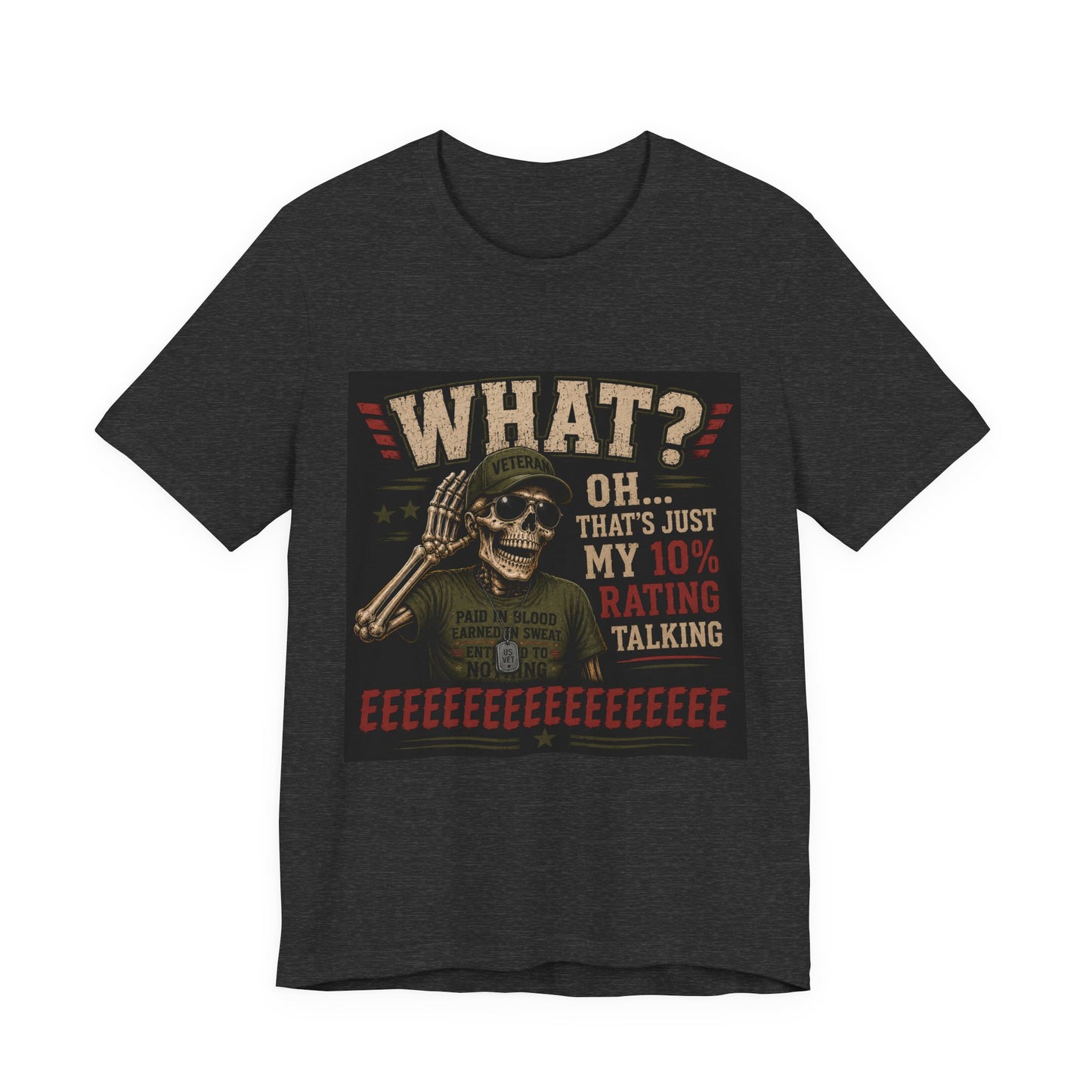 What? That’s Just My 10% Rating Talking T-Shirt | Skull Soldier Gaming Tee