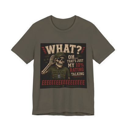 What? That’s Just My 10% Rating Talking T-Shirt | Skull Soldier Gaming Tee