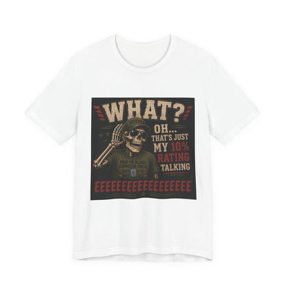 What? That’s Just My 10% Rating Talking T-Shirt | Skull Soldier Gaming Tee
