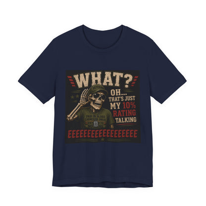 What? That’s Just My 10% Rating Talking T-Shirt | Skull Soldier Gaming Tee