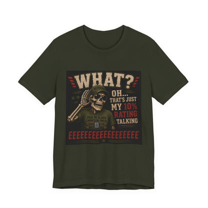 What? That’s Just My 10% Rating Talking T-Shirt | Skull Soldier Gaming Tee