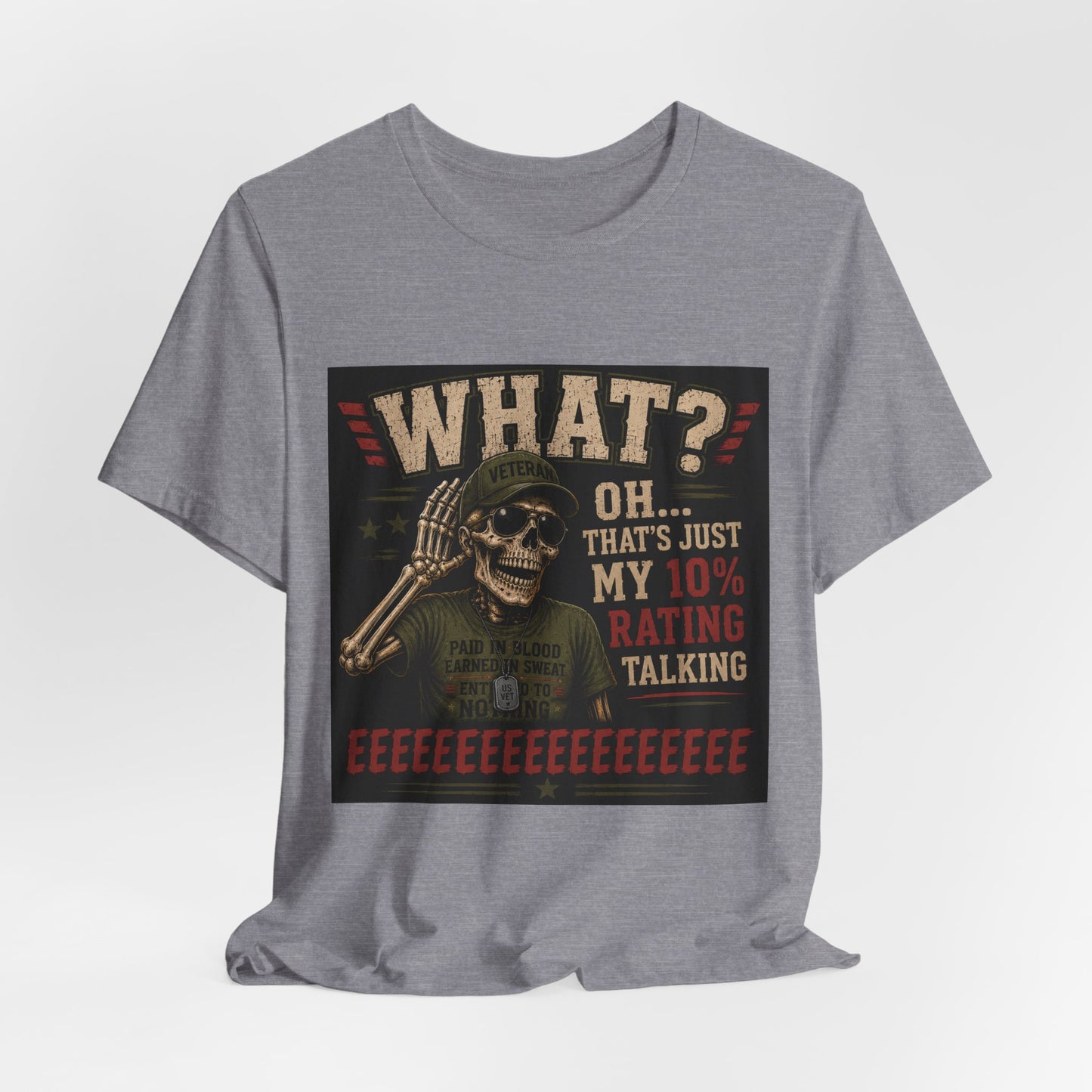 What? That’s Just My 10% Rating Talking T-Shirt | Skull Soldier Gaming Tee