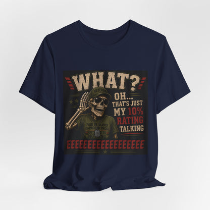 What? That’s Just My 10% Rating Talking T-Shirt | Skull Soldier Gaming Tee