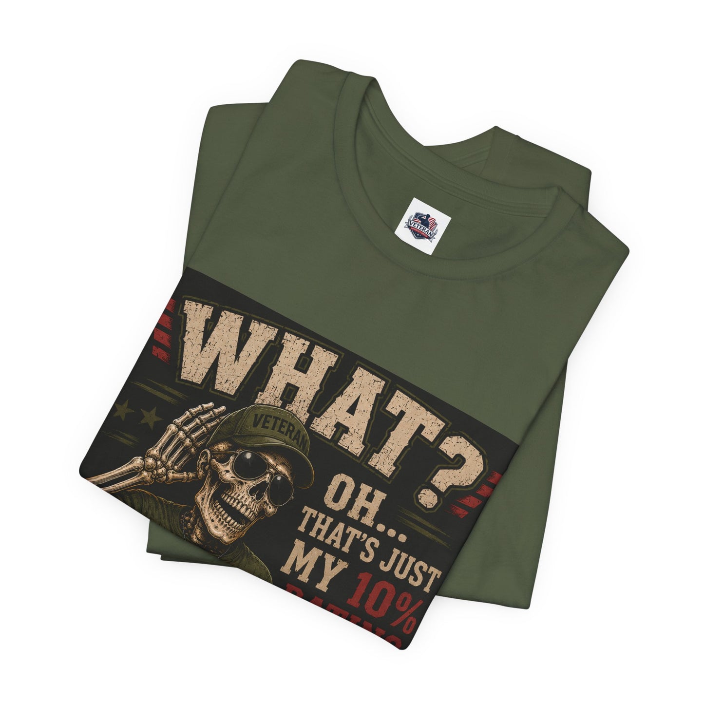 What? That’s Just My 10% Rating Talking T-Shirt | Skull Soldier Gaming Tee