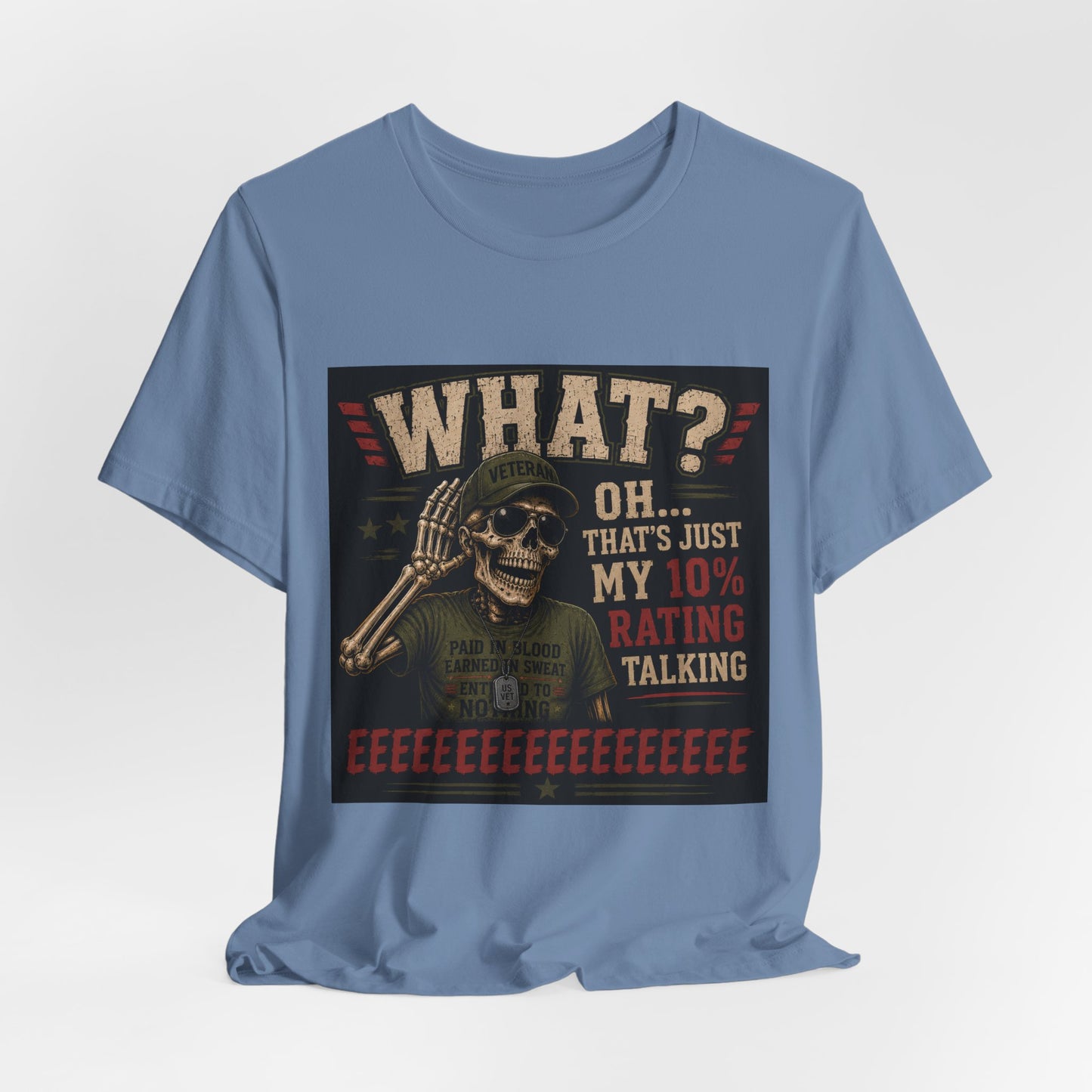What? That’s Just My 10% Rating Talking T-Shirt | Skull Soldier Gaming Tee