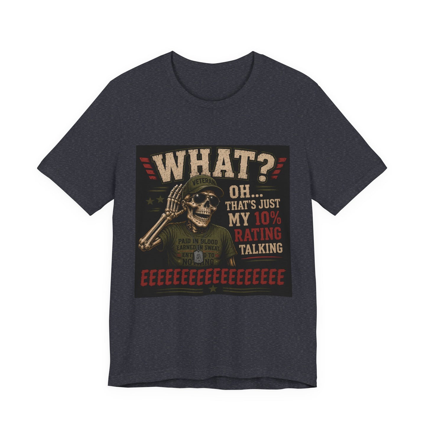 What? That’s Just My 10% Rating Talking T-Shirt | Skull Soldier Gaming Tee