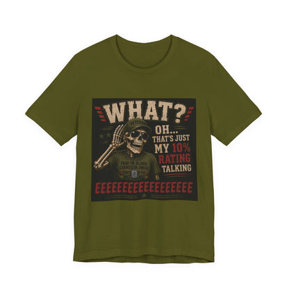 What? That’s Just My 10% Rating Talking T-Shirt | Skull Soldier Gaming Tee
