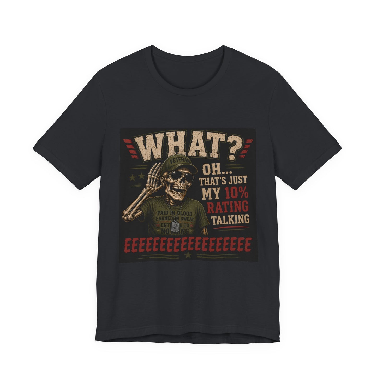 What? That’s Just My 10% Rating Talking T-Shirt | Skull Soldier Gaming Tee