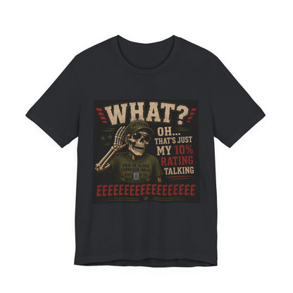 What? That’s Just My 10% Rating Talking T-Shirt | Skull Soldier Gaming Tee
