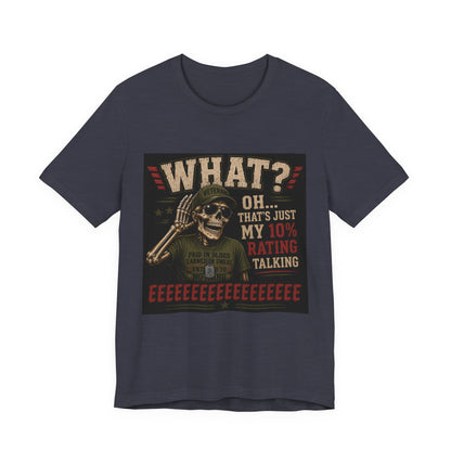 What? That’s Just My 10% Rating Talking T-Shirt | Skull Soldier Gaming Tee