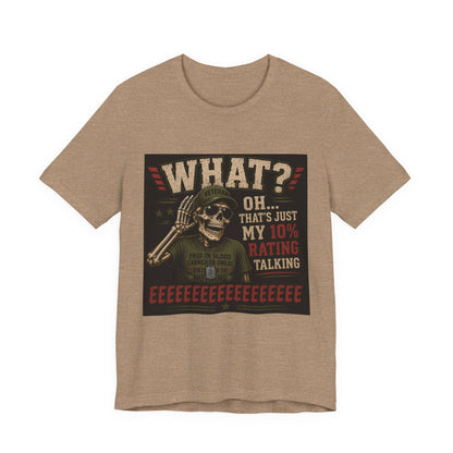 What? That’s Just My 10% Rating Talking T-Shirt | Skull Soldier Gaming Tee