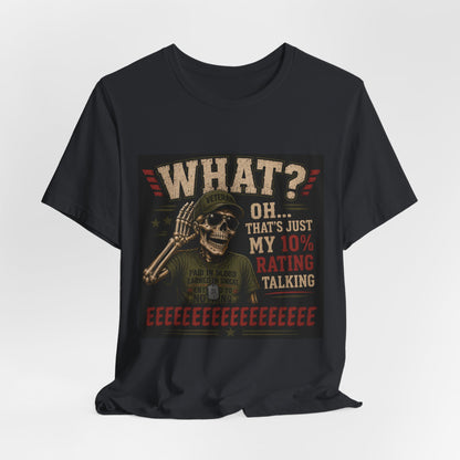 What? That’s Just My 10% Rating Talking T-Shirt | Skull Soldier Gaming Tee