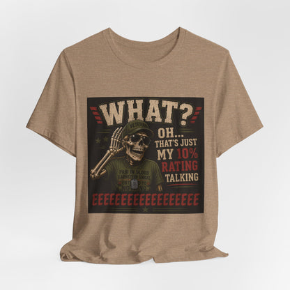 What? That’s Just My 10% Rating Talking T-Shirt | Skull Soldier Gaming Tee