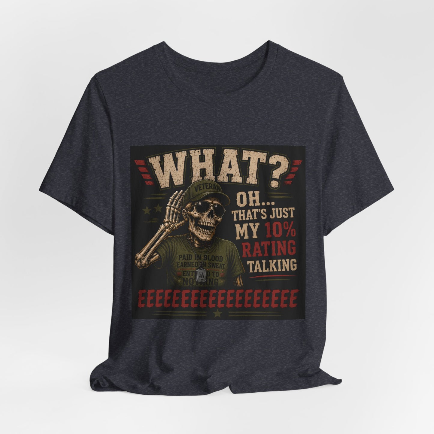 What? That’s Just My 10% Rating Talking T-Shirt | Skull Soldier Gaming Tee