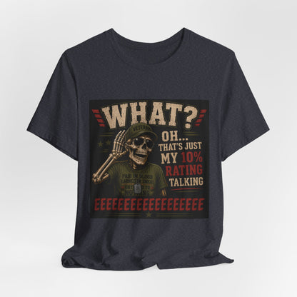 What? That’s Just My 10% Rating Talking T-Shirt | Skull Soldier Gaming Tee